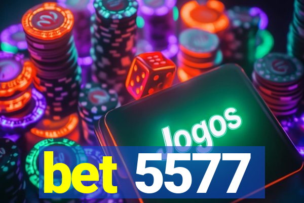 bet 5577